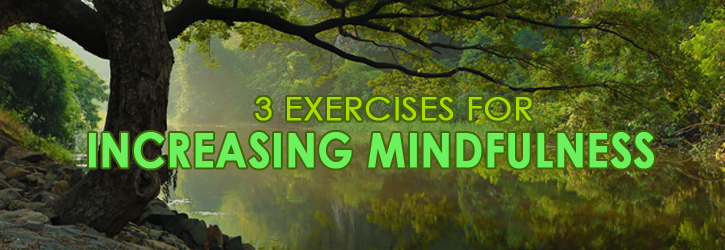 Exercises to Increase Mindfulness