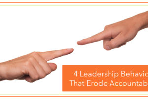 Leadership Behaviors to protect accountability