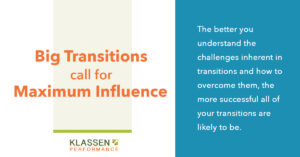 Big transitions require maximum influence